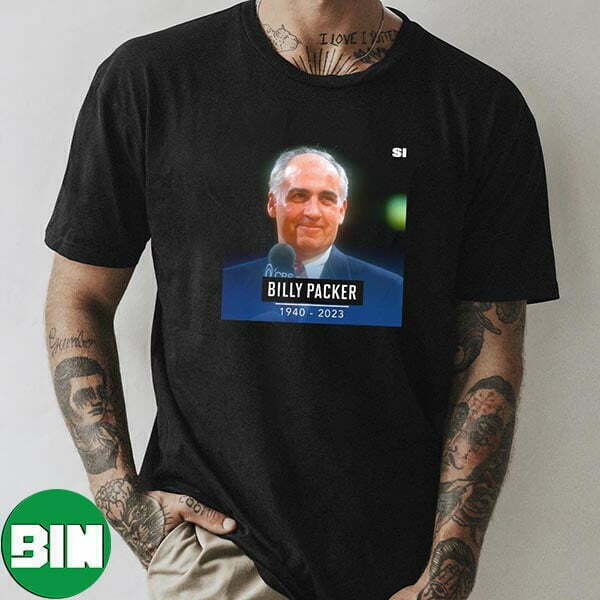 Emmy Award-winning College Basketball Broadcaster Billy Packer RIP 1940 - 2023 Unique T-Shirt