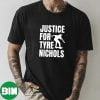 Justice For Tyre Rest In Peace Tyre Nichols Unique T-Shirt