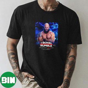 The Royal Rumble Is Almost Here WWE Superstars – Braun Strowman Unique T-Shirt