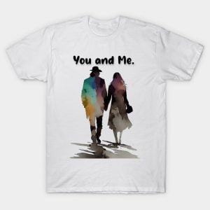 Valentine’s Day You and Me For Couple T-Shirt