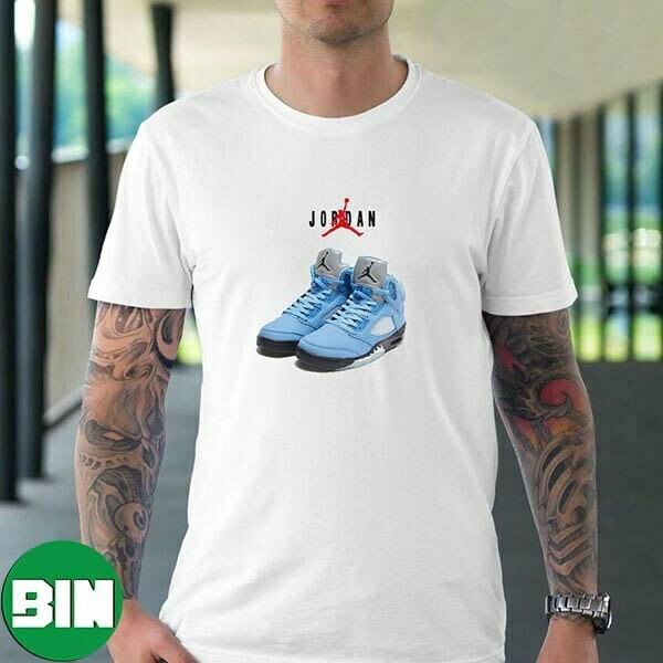 Air Jordan 5 UNC Drops March 4 Unique T-Shirt