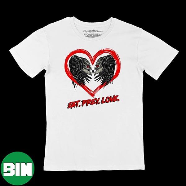 Eat - Prey - Love Fan Gifts T-Shirt