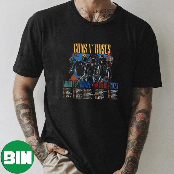 Guns N’ Roses Announcement Wrigley Field Concert Middle East Europe and North America This 2023 Summer Fan Gifts T-Shirt