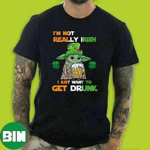 I'm Not Really Irish I Just Want To Get Drunk Yoda Star Wars x St Patrick's Day T-Shirt