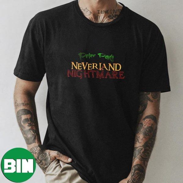 Peter Pan Neverland Nightmare Horror Movie Cinematic Universe T-Shirt