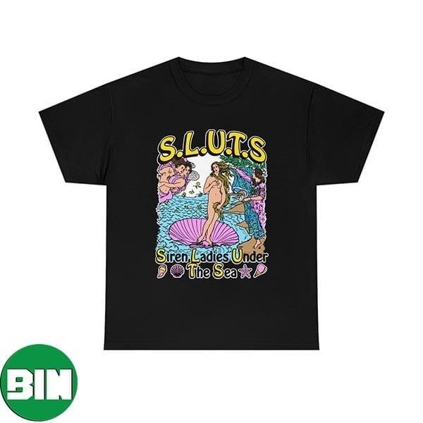 SLUTS Siren Ladies Under The Sea Unique T-Shirt