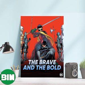 The Brave And The Bold The DC Comics Will Introduce Batman And Robin Canvas-Poster