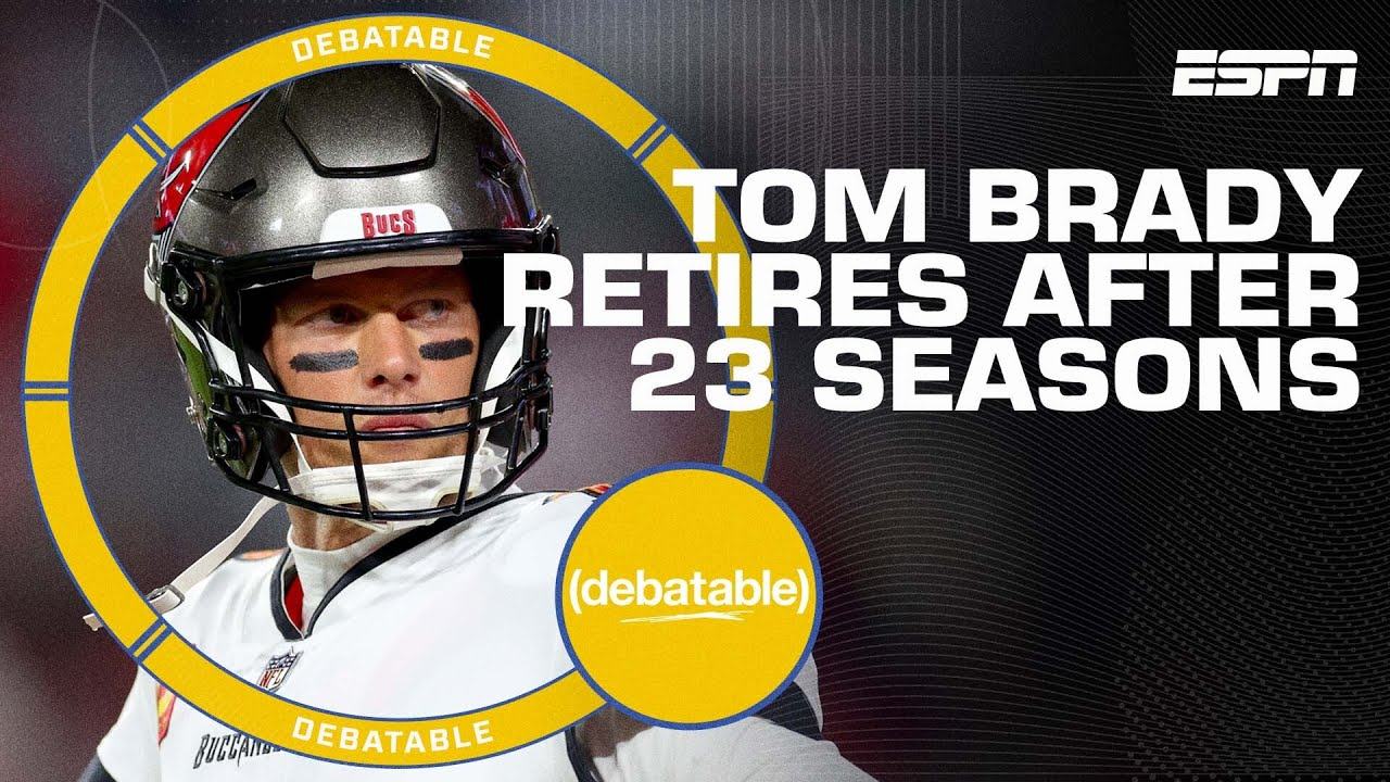 Tom Brady Retires After 23 Seasons, Retirement Announcement
