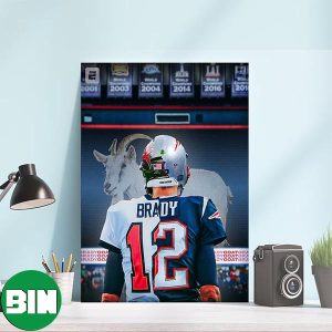 Tom Brady The GOAT – The Legends Decorations Poster-Canvas