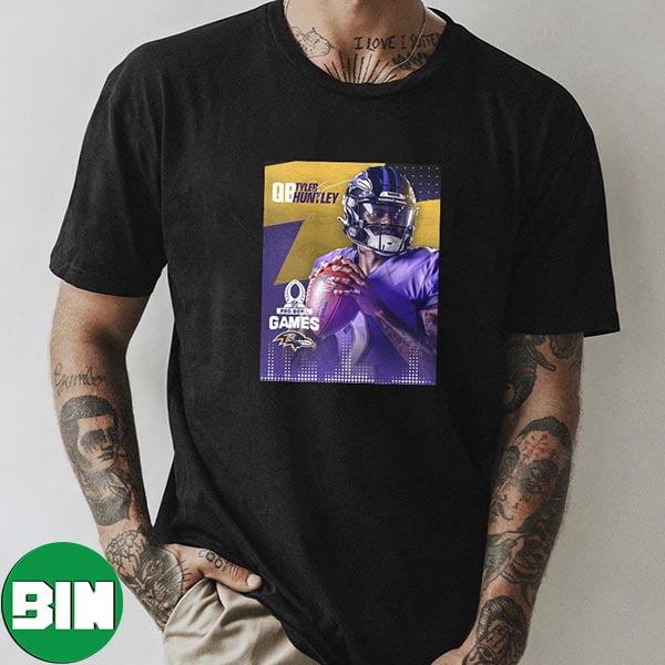 Tyler Snoop Huntley Has Been Named To The Pro Bowl Games Baltimore Ravens Unique T-Shirt