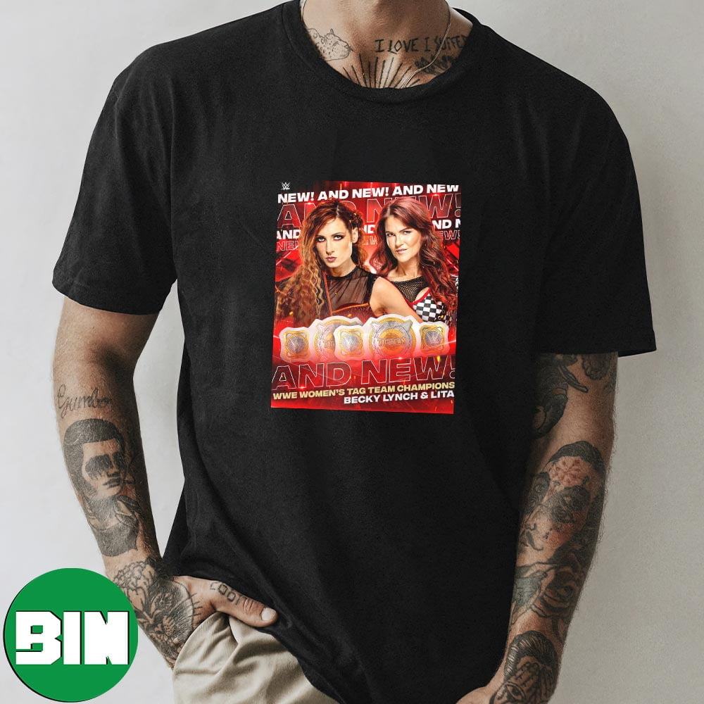 Becky Lynch x Amy Dumas Are Your New WWE Women's Tag Team Champions Unique T-Shirt