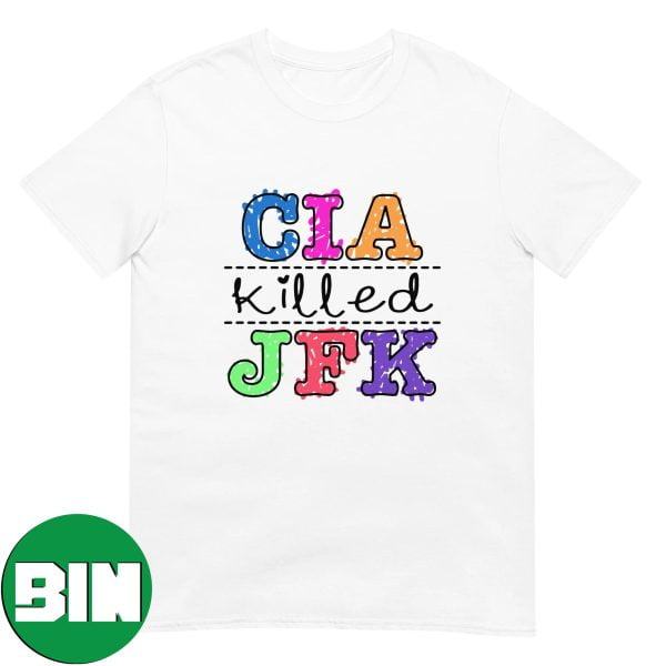 CIA Killed JFK Funny T-Shirt
