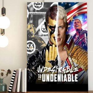 Cody Rhodes WWE from undesirable to undeniable Poster Canvas