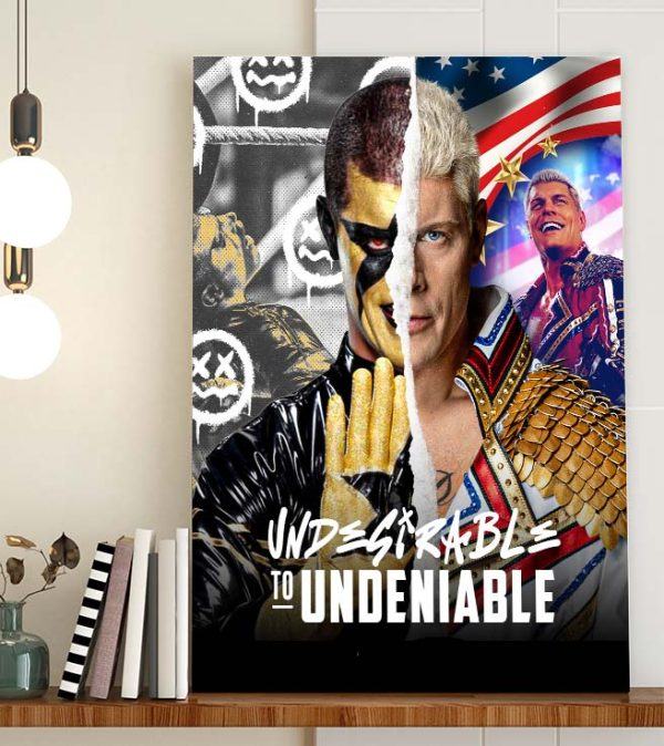 Cody Rhodes WWE from undesirable to undeniable Poster Canvas