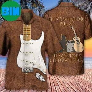 Guitar That’s What I Do I Pet Cats Summer Hawaiian Shirt