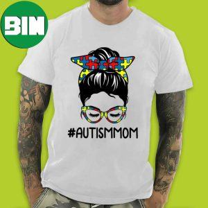 Hastag Autism Mom Life Messy Bun Sunglasses Autism Mom World Autism Day 2023 T-Shirt