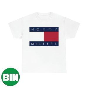 Mommy Milker Funny Tommy Hilfiger Unique T-Shirt