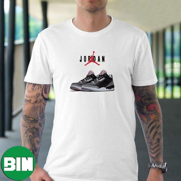 Nike Air Jordan 3 Retro OG Black Cement 2018 Style T-Shirt