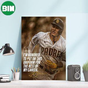 San Diego Padres Manny Machado I’m Honored To Put On This Uniform For The Rest Of My Career Canvas-Poster