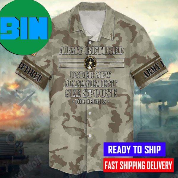 4th Of July Independence Day Memorial Day Army Retired Under New Management See Spouse Hawaiian Shirt