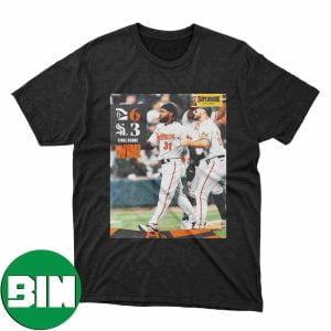 Baltimore Orioles MLB Another Day Another Dub Final Score Win Fan Gifts T-Shirt