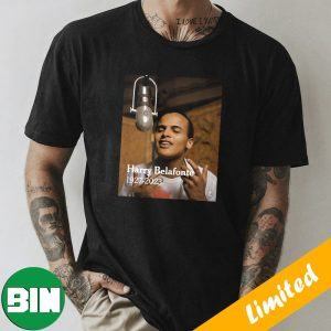 Breaking News Harry Belafonte The Barrier Breaking Singer Has Passed Away RIP 1927-2023 Fan Gifts T-Shirt