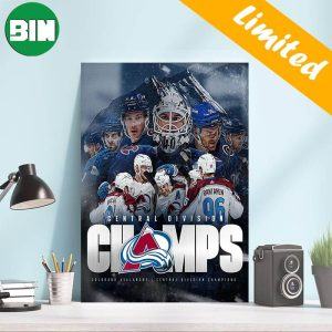 Colorado Avalanche The Central Is Ours Once Again Central Division Champions Home Decor Poster-Canvas