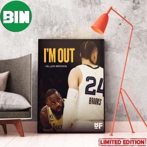 Dillon Brooks Declined Again To Speak Postgame I’m Out LeBron King James 20-20 Los Angeles Lakers Win Home Decor Poster-Canvas