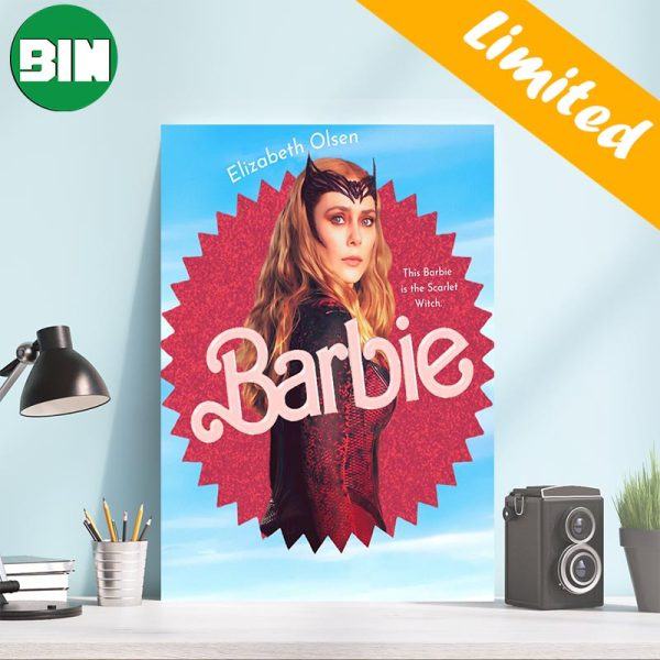 Elizabeth Olsen This Barbie Is The Scarlet Witch Funny Decor Poster-Canvas