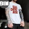 Evil Dead Rise Best Gift T-Shirt