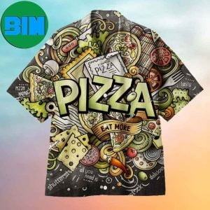 Pizza Is My Favorite – Eat More Funny Hawaiian Shirt