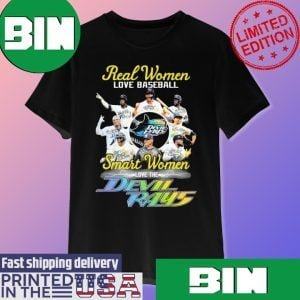 Real Women Love Baseball Smart Women Love The Tampa Bay Devil Rays Team Signatures Fan Gifts T-Shirt