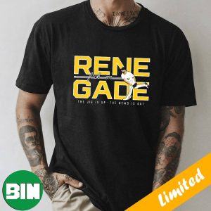 Rene Fuck’em Gade The Jig Is Up The New Is Out Pittsburgh Pirates MLB Fan Gifts T-Shirt