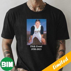 Rest in Peace Dick Groat RIP 1930-2023 Fan Gifts T-Shirt