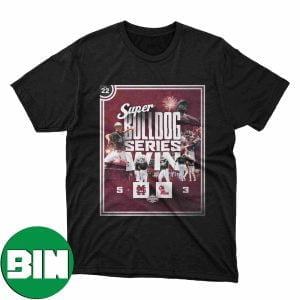 Super Bulldog Weekend 2023 Team Mississippi State University Is Winner Bulldogs Athlectics Fan Gifts T-Shirt