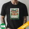 The Boston Celtics Advance To The Eastern Conference Semifinals NBA Playoffs Fan Gifts T-Shirt
