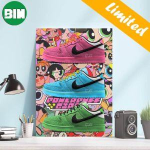 The Powerpuff Girls x Nike SB Dunk Low Sneaker Home Decor Poster-Canvas
