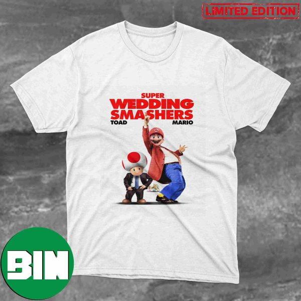 Toad And Mario Super Wedding Smashers Super Mario Bros Movie Fan Gifts T-Shirt