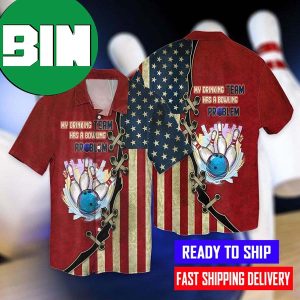4th Of July Independence Day Bowling My Drinking Team Has Bowling Problem Hawaiian Shirt