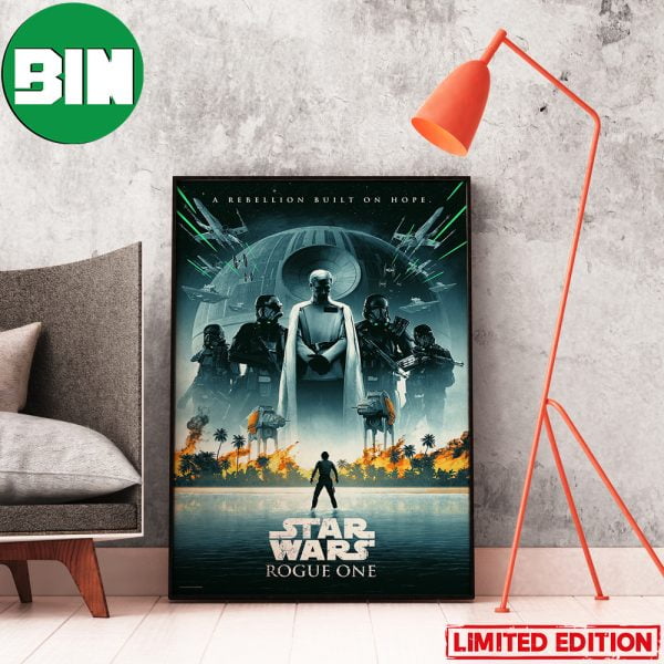 A Rebellion Built On Hope Star Wars Rogue One Star Wars Celebrations 2023 Home Decor Poster-Canvas