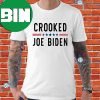 Crooked Joe Biden For Prison Funny T-Shirt