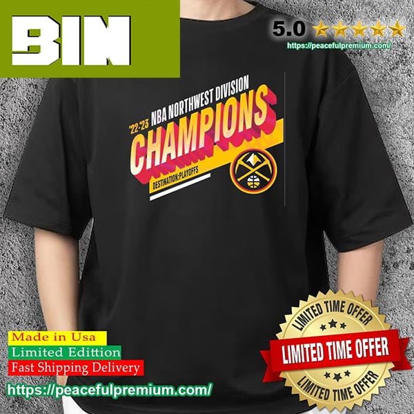 Denver Nuggets 2023 Northwest Division Champions Style T-Shirt