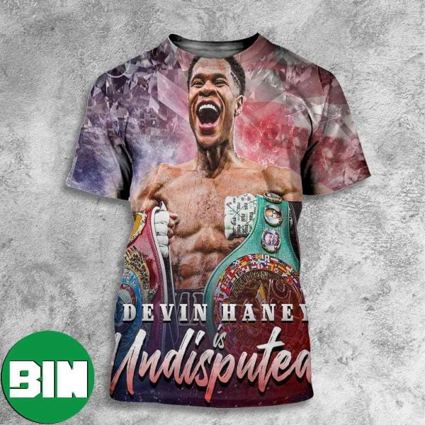Devin Haney Is Undisputed And Still Unidsputed Champ All Over Print Shirt