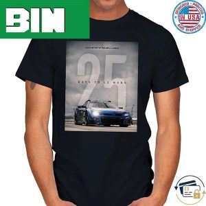 Garage 56 See you soon 25 days to le mans Fashion T-Shirt
