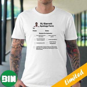 Have You Signed Your RJ Barrett Apology Form Yet Miami Heat vs New York Knicks NBA Playoffs Funny T-Shirt