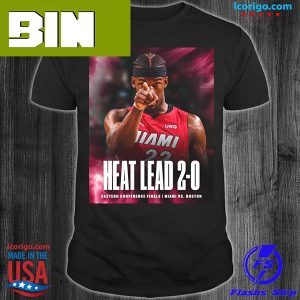 Heat lead 2 0 eastern conference finals miamI vs Boston Fashion T-Shirt