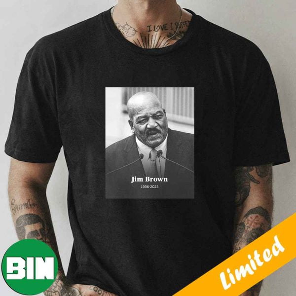 Jim Brown An All-time Great Running Has Passed Away RIP 1936-2023 Fan Gifts T-Shirt
