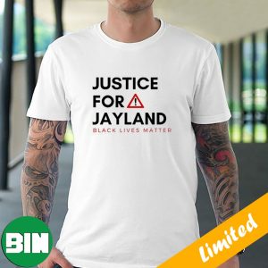 Justice For Jayland Black Lives Matter Unique T-Shirt