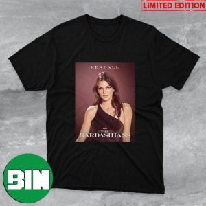 Kendall-Ready For Season Three The Kardashians Fan Gifts T-Shirt