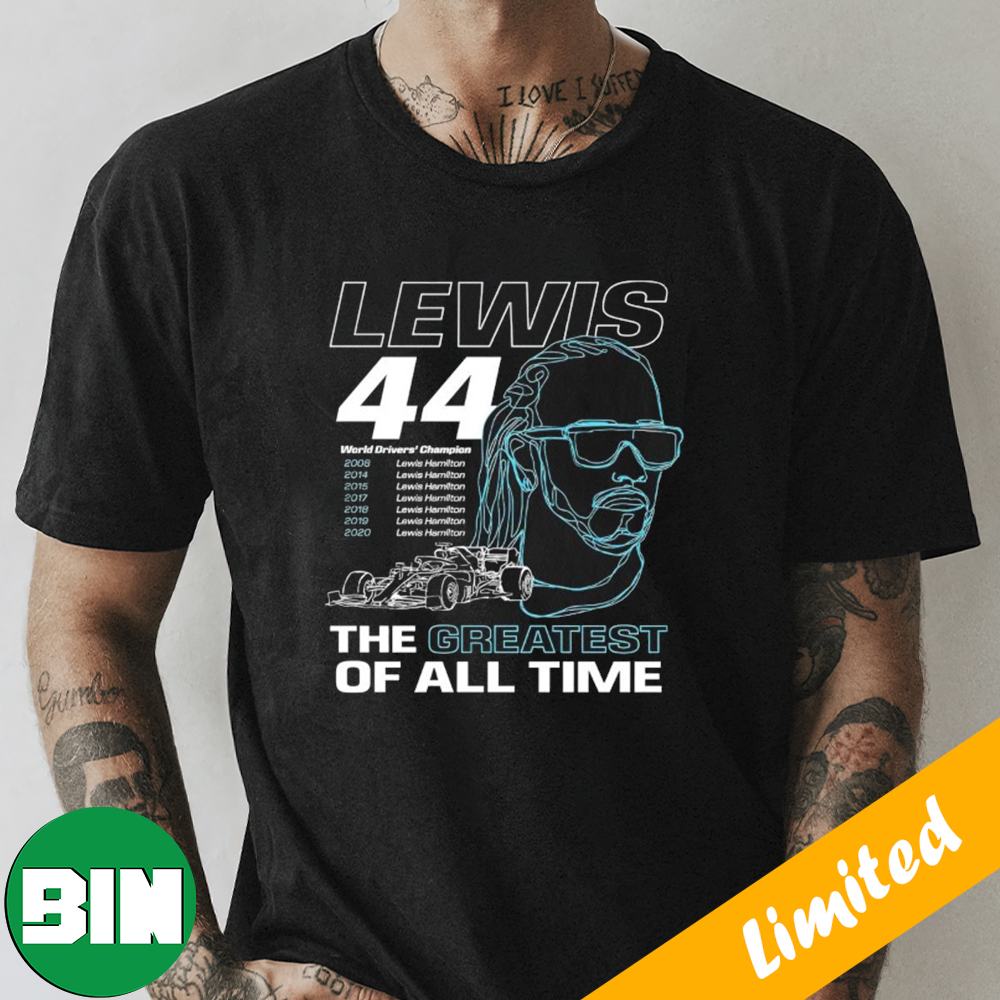 Lewis Hamilton 44 World Driver's Champion 7X Time The Greatest Of All Time Fan Gifts T-Shirt